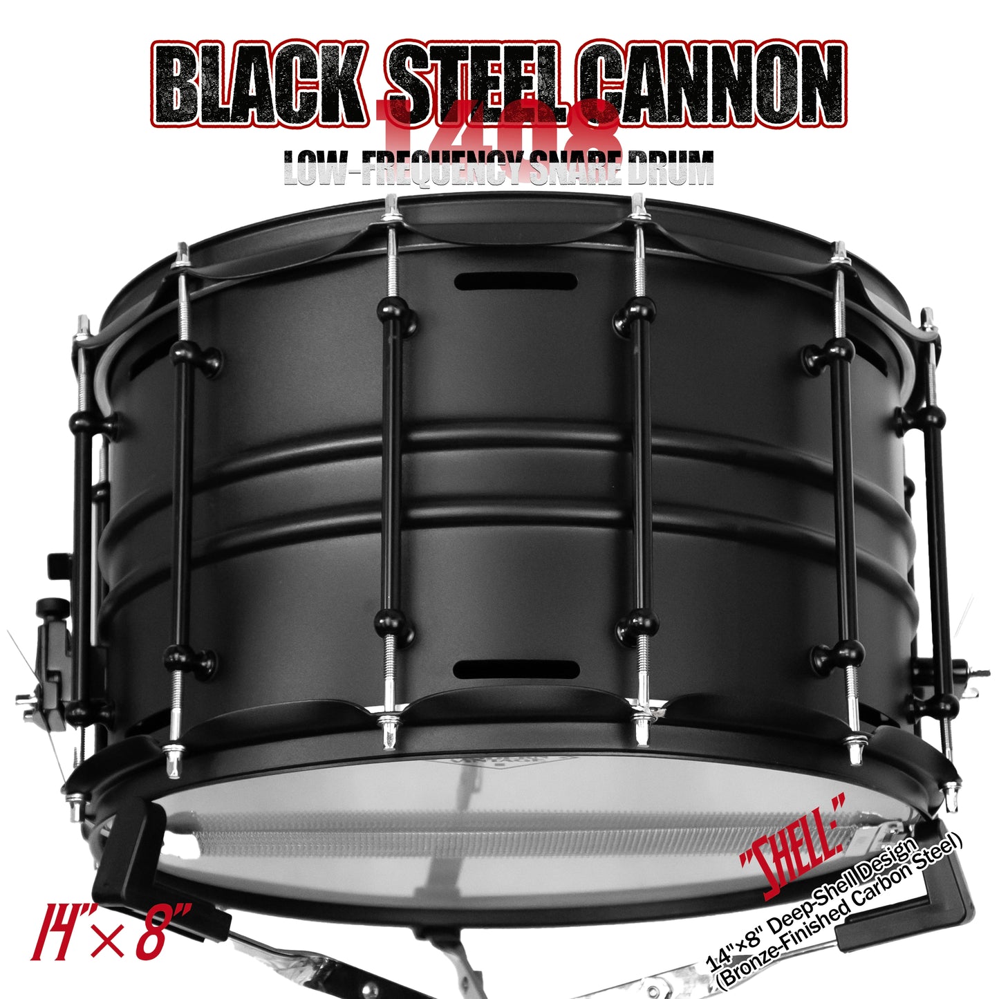 Black Steel Cannon-1408 Snare Drum